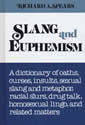 Slang and Euphemism