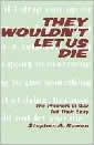 They Wouldn't Let Us Die: The Prisoners of War Tell Their Story